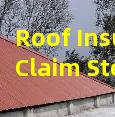 Roof Insurance Claim Step By Step Guide Documentation Inspection and Approval